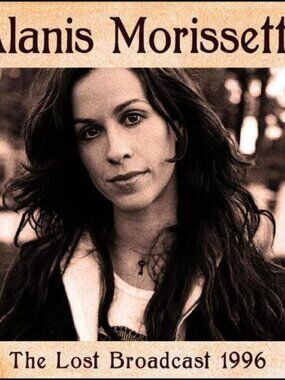 Alanis Morissette The Lost Broadcast 1996 CD ~ Rome, Italy 7/11/96 ~ New/Sealed!
